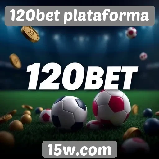 Como funcionam os bônus da plataforma 120bet